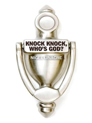 cover image of Knock Knock, Who's God?